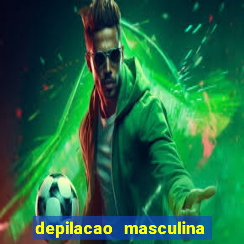 depilacao masculina porto alegre